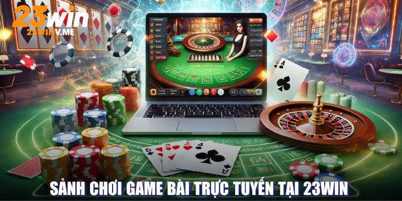 Sảnh chơi game bài trực tuyến tại 23Win