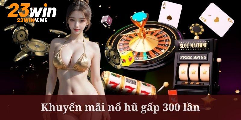 Khuyến mãi bùng nổ tại 23WIN Vô Cực Jackpot