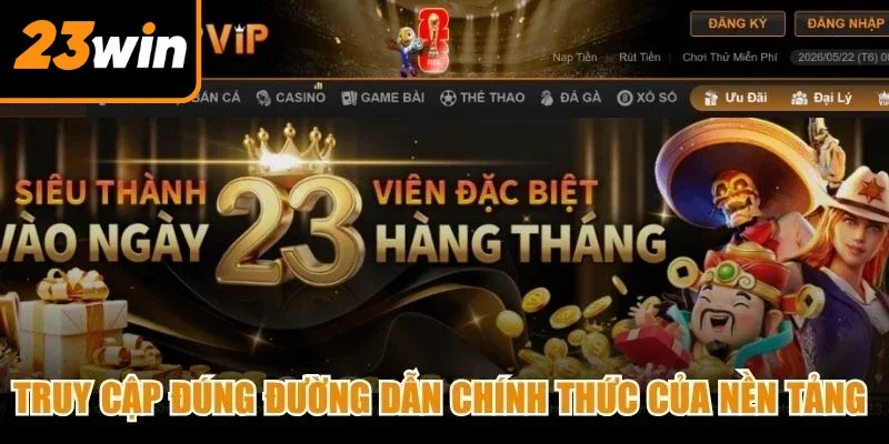 Truy cập đúng đường dẫn chính thức của nền tảng để bắt đầu quá trình đăng nhập