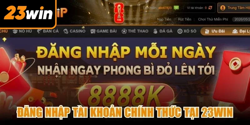Đăng nhập tài khoản chính thức tại 23Win