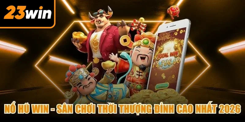 Nổ Hũ Win