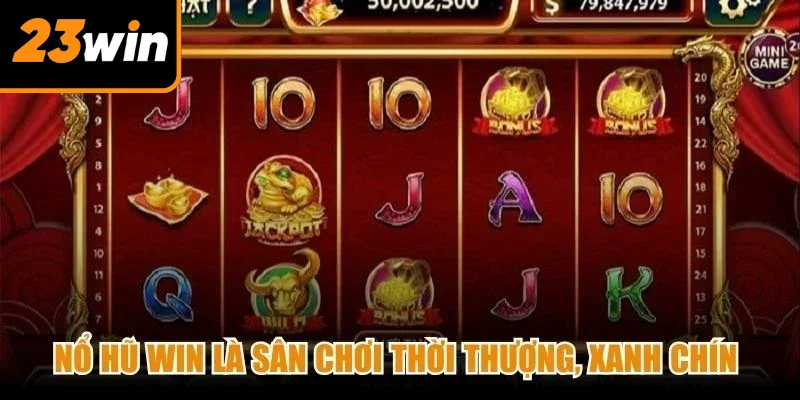 Nổ hũ win là sân chơi thời thượng, xanh chín đỉnh cao năm 2026 Nổ hũ win là sân chơi thời thượng, xanh chín đỉnh cao năm 2026